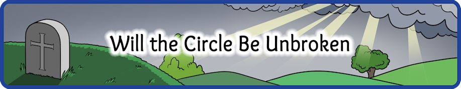 will-the-circle-be-unbroken-small.png
